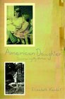 American Daughter : Discovering My Mother