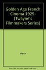The Golden Age of French Cinema 19291939