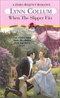 When the Slipper Fits (Fairy Tale, Bk 3) (Zebra Regency Romance)