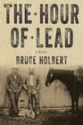 The Hour of Lead A Novel