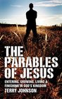 The Parables of Jesus Entering Growing Living and Finishing in God's Kingdom