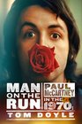 Man on the Run: Paul McCartney in the 1970s