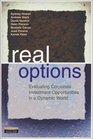 Real Options Principles and Practice
