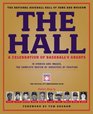 The Hall: A Celebration of Baseball's Greats: In Stories and Images, the Complete Roster of Inductees by Position