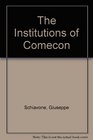 The Institutions of Comecon