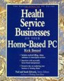 Health Service Businesses on Your HomeBased PC