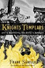 The Knights Templars  God's Warriors the Devil's Bankers