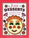 Just Desserts and Other Treats for Kids to Make