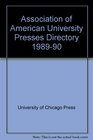 The Association of American University Presses Directory 198990