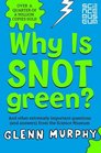 Why is Snot Green