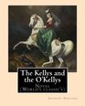 The Kellys and the O'Kellys By  Anthony Trollope Novel