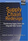 Supply Chain Redesign Transforming Supply Chains into Integrated Value Systems