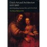 Dutch Art and Architecture 1600 To 1800