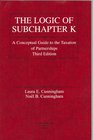 Logic of Subchapter K A Conceptual Guide to Taxation of Partnerships