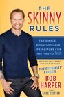 The Skinny Rules The Simple Nonnegotiable Principles for Getting to Thin