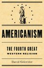AmericanismThe Fourth Great Western Religion