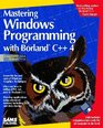 Mastering Windows Programming With Borland C 4