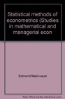 Statistical methods of econometrics Studies in mathematical and managerial econ