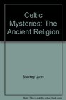 Celtic Mysteries The Ancient Religion