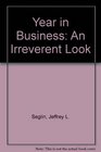 The Year in Business An Irreverent Look