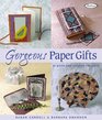 Gorgeous Paper Gifts More Than 20 Quick and Creative Projects