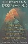 The Boardman Tasker Omnibus Savage Arena Shining Mountain Sacred Summits Everest the Cruel Way