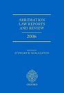 Arbitration Law Reports and Review 2006 C Salrs T Shackleto