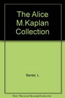 The Alice M Kaplan Collection Catalogue