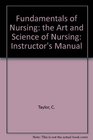 Fundamentals of Nursing the Art and Science of Nursing Instructor's Manual