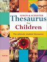 Simon  Schuster Thesaurus for Children  The Ultimate Student Thesaurus