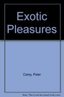 Exotic pleasures (UQP fiction)