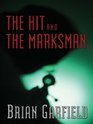 Five Star First Edition Mystery  The Hit and the Marksman