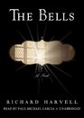 The Bells: A Novel