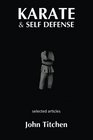 Karate and Self Defense Selected Articles
