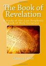 The Book of Revelation A Study of the Last Prophetic Book of Holy Scripture