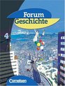 Forum Geschichte 4 Schlerbuch Allgemeine Ausgabe Vom Ende des Ersten Weltkrieges bis zur Gegenwart