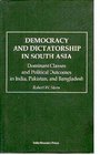 Democracy and Dicatorship in South Asia