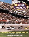 The Official NASCAR Busch Series Handbook Everything You Want to Know about the NASCAR Busch Series Grand National Division