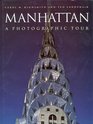 Manhattan  A Photographic Tour
