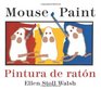 Mouse Paint Bilingual Boardbook