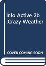 Info Active 2bCrazy Weather