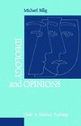 Ideology and Opinions Studies in Rhetorical Psychology