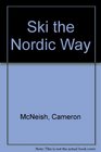 Ski the Nordic Way