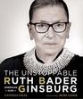 The Unstoppable Ruth Bader Ginsburg American Icon