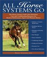 All Horse Systems Go The Horse Owner's FullColor Veterinary Care and Conditioning Resource for Modern Performance Sprot and Pleasure Horses