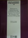 Participatory Monitoring and Evaluation in Latin America Overview of the Literature with Annotated Bibliography