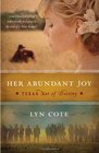 Her Abundant Joy (Texas: Star of Destiny, Bk 3)
