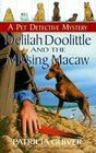 Delilah Doolittle and the Missing Macaw (Pet Detective, Bk 4)
