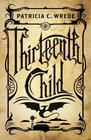 Thirteenth Child (Frontier Magic, Bk 1)