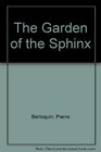 The garden of the sphinx 150 challenging and instructive puzzles
